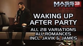 Mass Effect 3 Citadel DLC Waking Up After Party all 28 variations all romances incl JavikampJames [upl. by Ynohtnaed498]