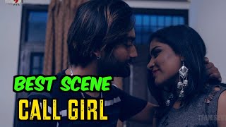 BEST SCENES 2  CALL GIRL New Hindi Short Film 2021  Latest Bollywood Hindi Movies 2021 [upl. by Ahsimrac]