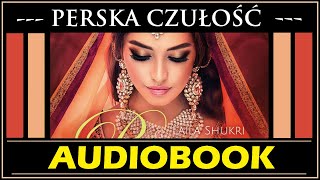 PERSKA CZUŁOŚĆ Audiobook MP3  Laila Shukri kontynuacja Perskiej Sagi 🎧  posłuchaj i pobierz [upl. by Akined]