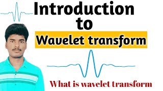 Introduction to Wavelet transformation  Definition of Wavelet transformation wavelettransform [upl. by Bianka923]