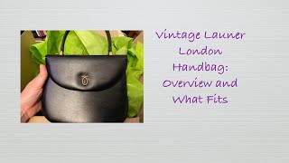 Vintage Launer London Handbag Overview and What Fits [upl. by Ardiek]