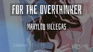 Marylou Villegas FOR THE OVERTHINKER 📻💕 Lyrics [upl. by Atalya448]