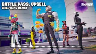 Fortnite Chapter 2 Remix Battle Pass Upsell Music OST [upl. by Eugirne]