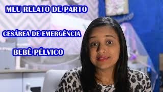 RELATO DE PARTO PÉLVICO  37 SEMANAS [upl. by Neelat]