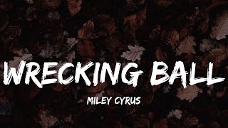 Miley Cyrus  Wrecking Ball Lyrics Lady Gaga Loving Caliber Mix [upl. by Ttekcirc]