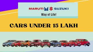 marutisuzuki Best Maruti Cars under 15 lakh [upl. by Rochemont]