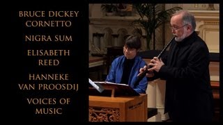 Palestrina Nigra Sum Bruce Dickey cornetto Voices of Music [upl. by Liberati]