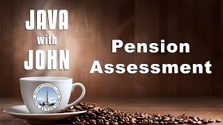 Pension Assessment Java with John [upl. by Yecnuahc582]