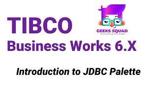 TIBCO BW6 Tutorial Introduction to JDBC Palette [upl. by Aidin57]