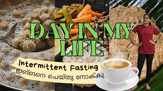 Intermittent Fasting ഇങ്ങനെ ചെയ്തു നോക്കു  Day in my Life  Intermittent Fasting fasting [upl. by Dibrin]