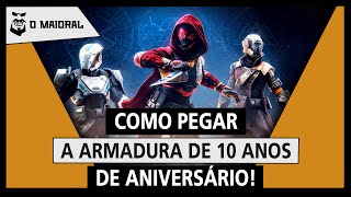 DESTINY 2  Como pegar a armadura de 10 anos de aniversário [upl. by Anival]