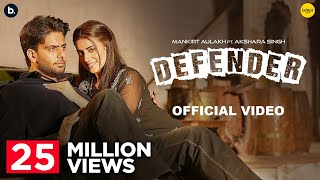 Defender by Mankirt Aulakh  Akshara Singh  Renuka Panwar  Ishtar Punjabi  Haryanvi song 2024 [upl. by O'Neill]