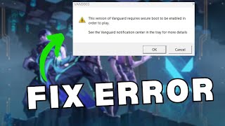 This version of vanguard requires secure boot to be enabled in order to play I FIX [upl. by Celestyna255]