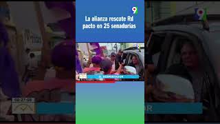 La alianza rescate Rd pacto en 25 senadurías [upl. by Havener]