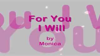 For You I Will  Lyrics  Monica [upl. by Ennayram]