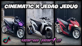 CINEMATIC X JEDAG JEDUG VARIO🔥  CINEMATIC  INSPIRASI MODIF [upl. by Hawkins949]