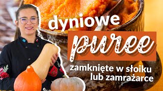 025 Puree dyniowe zamknięte w słoiku lub zamrażarce [upl. by Hplodur504]