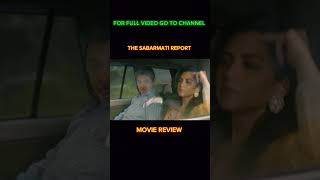 the sabarmati report movie review short shorts youtubeshorts shortsfeed [upl. by Georgeanne]