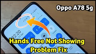 Oppo A78 5g Hands Free Not Showing  Oppo A78 5g Earphones Not Working  Oppo A78 5g Headphone Jack [upl. by Merari952]