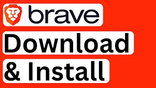 How to Download and Install Brave Browser  Easy to Follow [upl. by Iamhaj]