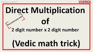 Direct Multiplication 2 digit number x 2 digit number fast trick vedic maths [upl. by Beatrice]