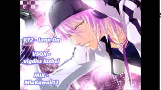 【 VY2 Yuma】Major Lazer amp DJ Snake  Lean On【VOCALOID カバー】 VSQX [upl. by Isaak]