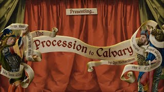 THE PROCESSION TO CALVARY  Trailer 3 [upl. by Eihcir]