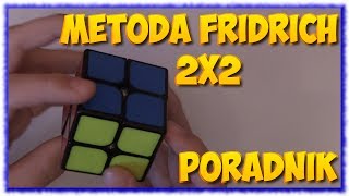 Tutorial Metoda Fridrich na 2x2  wszystkie algorytmy w opisie  KOSTKA RUBIKA [upl. by Irbua148]