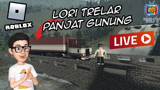 Roblox  Bawa lori trelar naik gunung LIVE [upl. by Buseck]