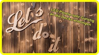 Dunkelheit in der Werkstatt LED Panele günstig an die Decke bringen [upl. by Pincince537]