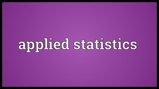 Applied statistics Meaning [upl. by Buseck]