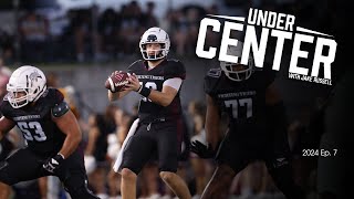 Undefeated into the Bye  Under Center with Jake Russell  Episode 7 2024 [upl. by Jaenicke97]