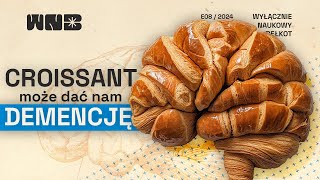 Croissant wywołuje demencję [upl. by Nallaf527]