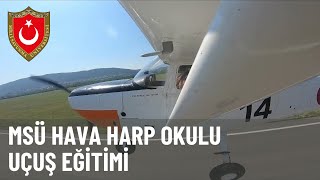 MSÜ Hava Harp Okulu Öğrencilerimiz Uçuş Eğitiminde [upl. by Lukash517]