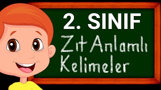 2Sınıf Zıt Anlamlı Kelimeler  Türkçe  Konu Anlatımı ve Soru Çözümü [upl. by Eltsyrk]