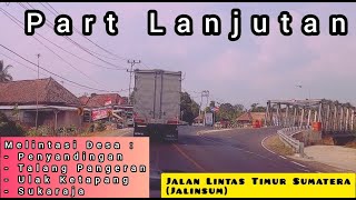 📍Jalan Raya Lintas Martapura  Kayuagung □ Jalinsum Jalan Lintas Sumatera [upl. by Peria]