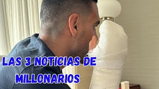 Las 3 Noticias De Millonarios [upl. by Bullion436]