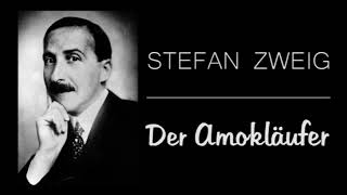 Der Amokläufer  Stefan Zweig  Hörbuch [upl. by Aneer558]