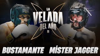 BUSTAMANTE VS JAGGER  LA VELADA DEL AÑO 2 [upl. by Blackington]