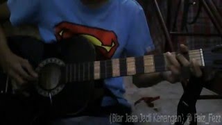 Kedah  Biar Jasa Jadi Kenangan Fingerstyle by Faiz [upl. by Annmarie]