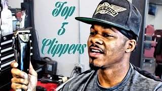 My Top 5 Professional Barber Clippers HD [upl. by Grodin]