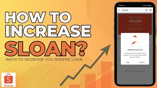 HOW TO INCREASE CREDIT LIMIT IN SLOAN SHOPEE LOAN [upl. by Dnalkrik]