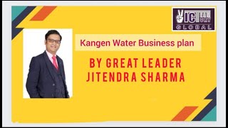 KANGEN WATER BUSINESS PLAN BY GREAT LEADER JITENDRA SHARMA SIR [upl. by Leesen]