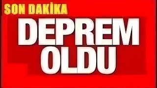 DEPREM OLDU KÖTÜ Haber Şiddetli Korkutan DEPREM SON DAKİKA Açıklaması [upl. by Erihppas490]