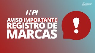 Aviso importante sobre o Registro de Marca no INPI [upl. by Selway]