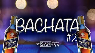 BACHATA VARIADA MIX  VOL 2  DJSANKEENYC  ANTHONY SANTOS  RAULIN RODRIGUEZ  TEODORO REYES [upl. by Nyrraf567]