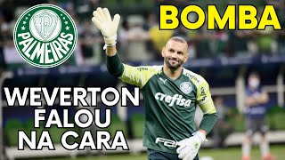 BOMBA  Weverton do PALMEIRAS  Noticias do Palmeiras [upl. by Eillah201]