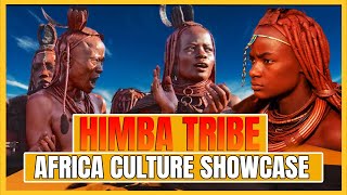 Himba Tribe II Africa Culture Showcase africasocialintellect [upl. by Nallij]