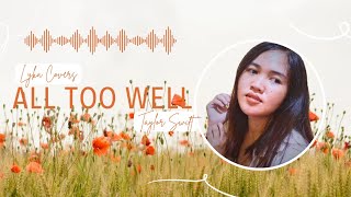 All Too Well Taylor Swift Cover [upl. by Naleek]