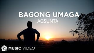 Bagong Umaga  Agsunta Music Video [upl. by Aicnelev961]